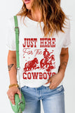 JUST HERE For THE COWBOY Cuffed Sleeve T Shirt
